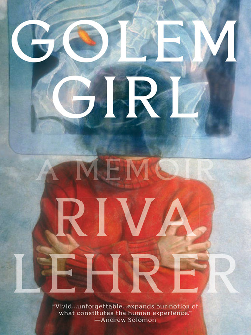 Title details for Golem Girl by Riva Lehrer - Available